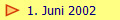   1. Juni 2002