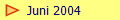   Juni 2004